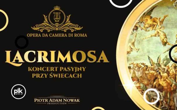 Lacrimosa | koncert pasyjny