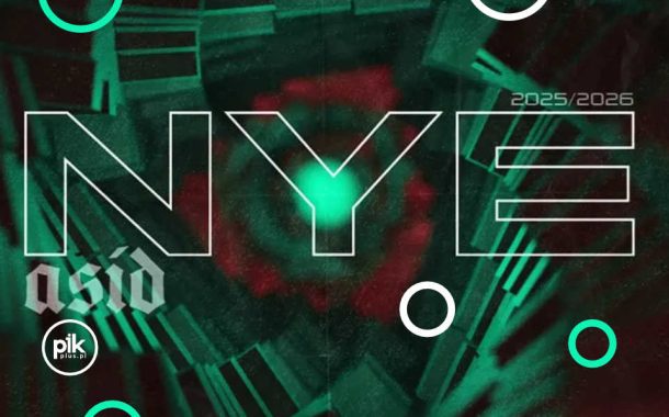 ASID - NYE | Sylwester 2025/2026 w Katowicach