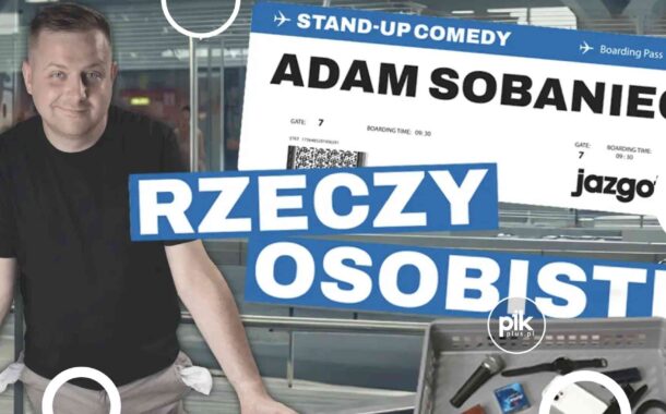 Adam Sobaniec | stand-up w Katowicach - Bilety