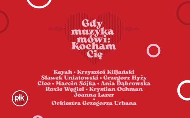 Gdy muzyka mówi: Kocham Cię - Walentynkowy koncert pełen miłości i magii