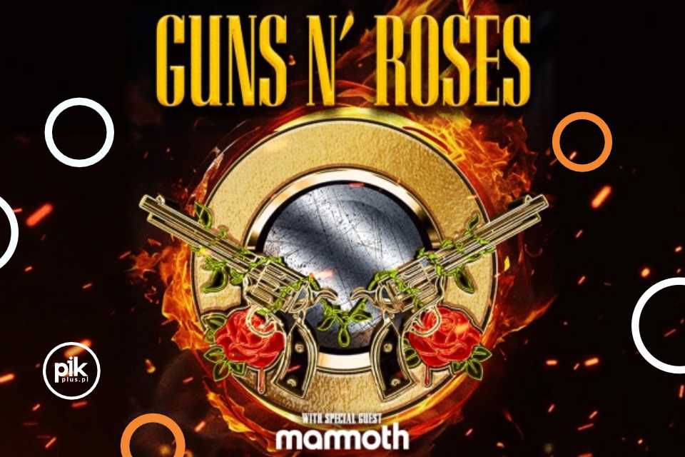 Guns N' Rose | koncert w Gliwicach - Bilety