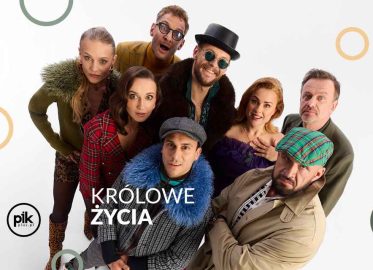 Królowe życia | spektakl w Katowicach - Bilety