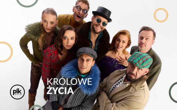 Królowe życia | spektakl w Katowicach - Bilety