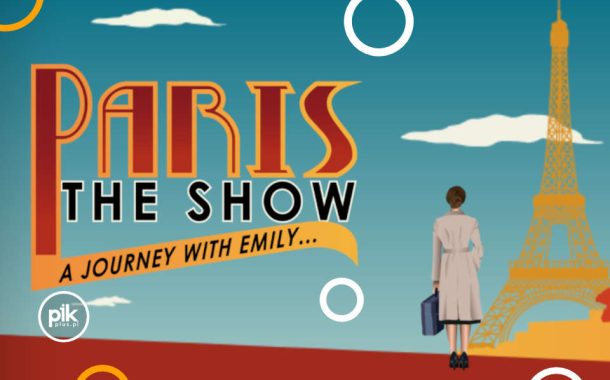 Paris! The Show na Śląsku - Bilety