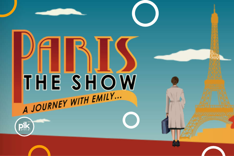 Paris! The Show na Śląsku - Bilety