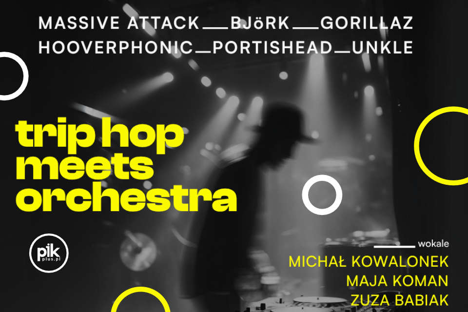 Trip Hop meets Orchestra | koncert w Zabrzu - Bilety