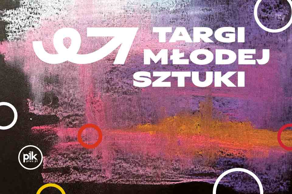 Targi Młodej Sztuki w Katowicach - Bilety