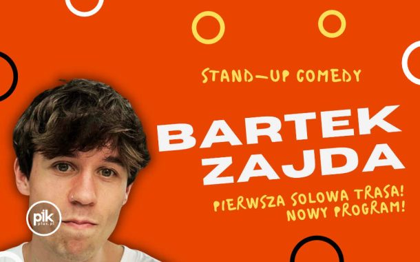 Bartek Zajda | stand-up w Katowicach - Bilety
