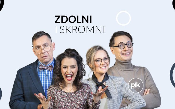 Zdolni i Skromni | kabaret w Zabrzu - Bilety