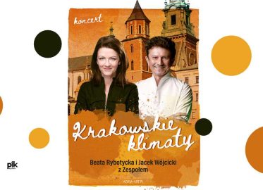 Krakowskie Klimaty - Jacek Wójcicki, Beata Rybotycka | koncert w Tychach - Bilety