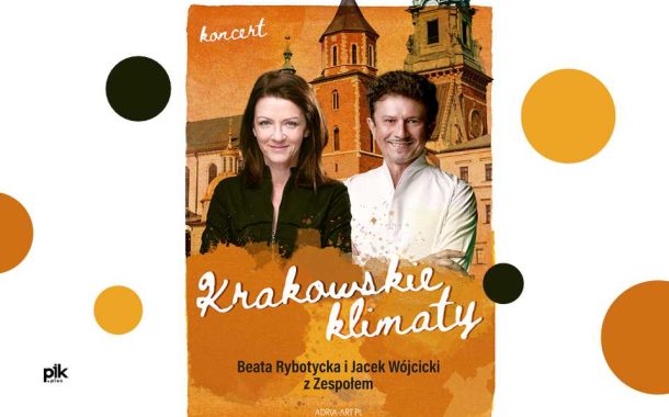 Krakowskie Klimaty - Jacek Wójcicki, Beata Rybotycka | koncert w Tychach - Bilety