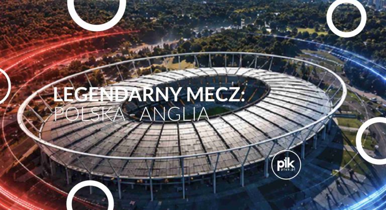 Legendarny Kosmiczny Mecz Polska – Anglia w Katowicach