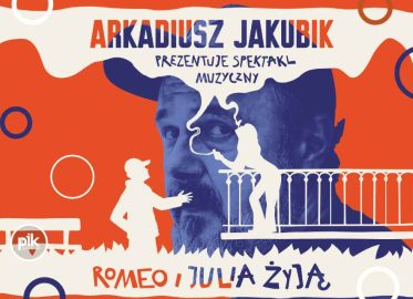 Romeo i Julia żyją | spektakl muzyczny Arkadiusza Jakubika - Bilety