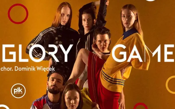 Glory Game | spektakl w Katowicach - Bilety
