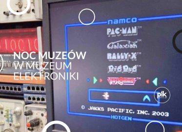 Noc Muzeów 2026 w Muzeum Elektroniki w Chorzowie