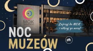 Noc Muzeów 2026 w MOK Zawiercie
