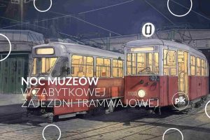 Noc Muzeów 2026 w Zabytkowej Zajezdni Tramwajowej w Chorzowie