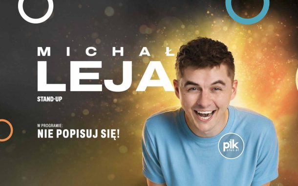 Michał Leja | stand-up w Katowicach - Bilety