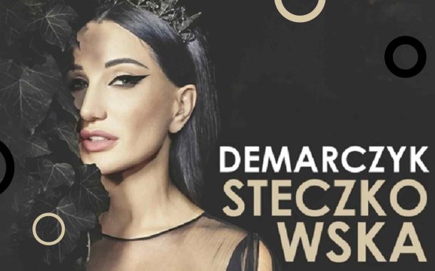 Demarczyk Steczkowska | koncert w Katowicach - Bilety