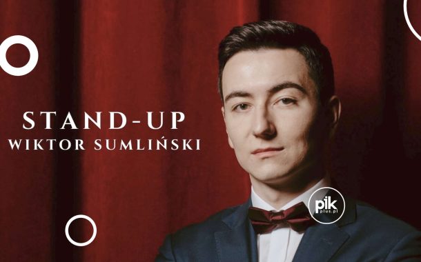 Wiktor Sumliński | stand-up w Katowicach - Bilety