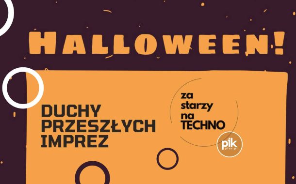 Za Starzy Na Techno - Duchy Przeszłych Imprez Katowice - Halloween