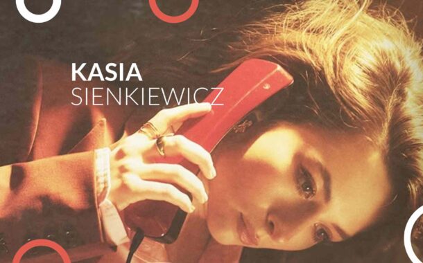 Kasia Sienkiewicz | koncert w Katowicach - Bilety