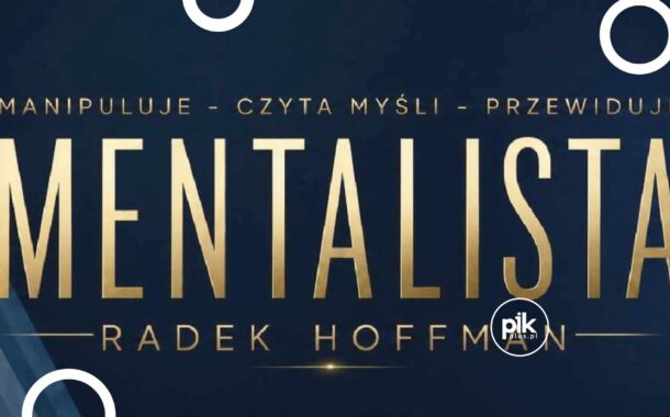 Radek Hoffman - Mentalista | show w Katowicach - Bilety