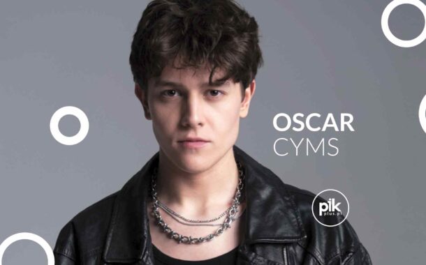 Oskar Cyms | koncert w Katowicach - Bilety