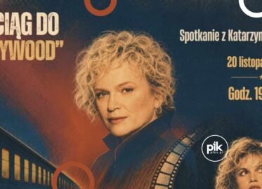 Pociąg do Hollywood | spotkanie z Katarzyną Figurą
